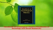 Download  Handbook of Sociological Theory Handbooks of Sociology and Social Research EBooks Online