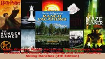 Read  Gene Kilgores Ranch Vacations The Complete Guide to Guest and Resort FlyFishing and Ebook Free