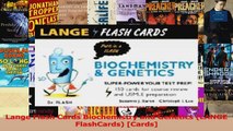 Lange Flash Cards Biochemistry and Genetics LANGE FlashCards Cards PDF