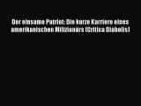 Der einsame Patriot: Die kurze Karriere eines amerikanischen Milizionärs (Critica Diabolis)