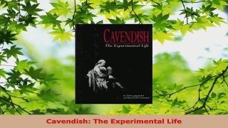 Read  Cavendish The Experimental Life Ebook Free