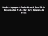 Das Buschgespenst: Audio-Hörbuch Band 64 der Gesammelten Werke (Karl Mays Gesammelte Werke)
