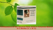 Download  Civilizations of the Ancient Near East4 Volumes Bound in 2 Books v 1  2 Ebook Online