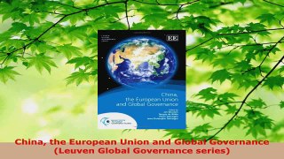 Read  China the European Union and Global Governance Leuven Global Governance series Ebook Free