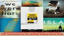 Certified Dialysis Nurse Exam Secrets Study Guide CDN Test Review for the Certified Read Online
