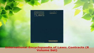 PDF Download  International Encyclopaedia of Laws Contracts 8 Volume Set PDF Full Ebook
