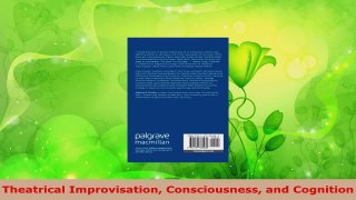 Read  Theatrical Improvisation Consciousness and Cognition EBooks Online