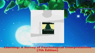 Read  Learning A Survey of Psychological Interpretations 7th Edition Ebook Free