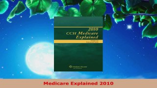 Read  Medicare Explained 2010 Ebook Free