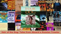 Download  Hair of the Dog Tales from Aboard a Russian Trawler Ebook Online