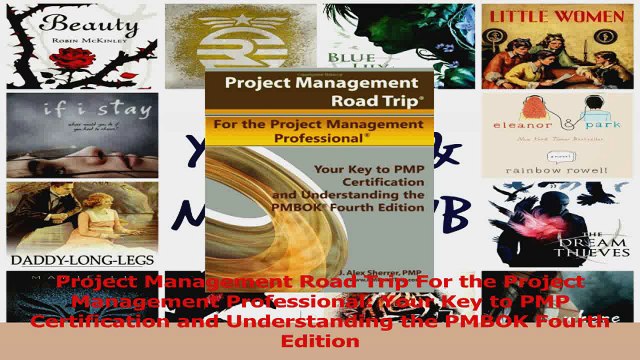 Project Management Road Trip For the Project Management Professional Your Key to PMP Download