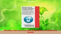 PDF Download  Wireless Service Provider Regulatory Compliance Guide Download Online