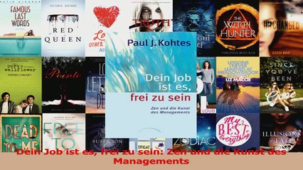 Lesen  Dein Job ist es frei zu sein Zen und die Kunst des Managements PDF Frei