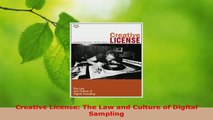 PDF Download  Creative License The Law and Culture of Digital Sampling Read Online