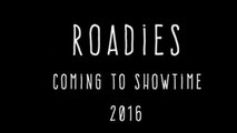 Trailer Music ROADIES Season 1 / Soundtrack Roadies Season 1 (Theme Song)