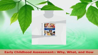 Read  Early Childhood Assessment Why What and How Ebook Free