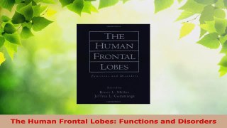 Read  The Human Frontal Lobes Functions and Disorders Ebook Free
