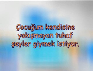 Çocuğum Kendisine Yakışmayan Tuhaf Şeyler Giymek İstiyor