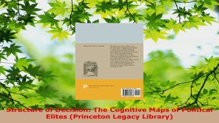 Read  Structure of Decision The Cognitive Maps of Political Elites Princeton Legacy Library EBooks Online