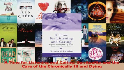 PDF Download  A Time for Listening and Caring Spirituality and the Care of the Chronically Ill and Download Full Ebook