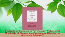 Read  Portraits of Pioneers in Psychology Volume III Portraits of Pioneers in Psychology Ebook Free