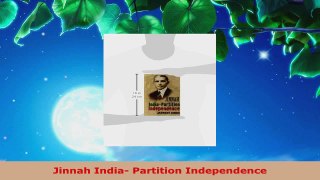 Read  Jinnah India Partition Independence Ebook Free