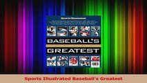 PDF Download  Sports Illustrated Baseballs Greatest PDF Online