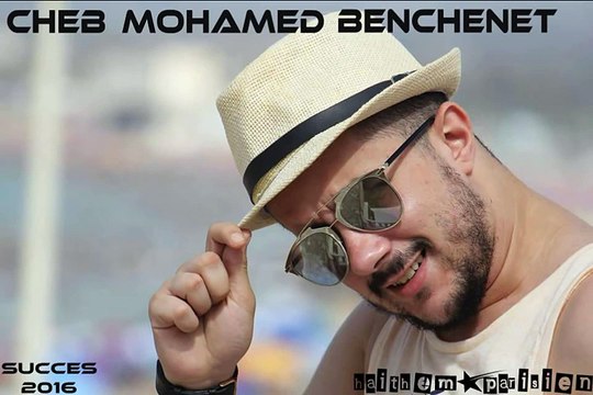 Cheb Mohamed Benchenet 2016 - kima L3abte Biya Ncheyenlek El Akba {HaiTheM PariSien}