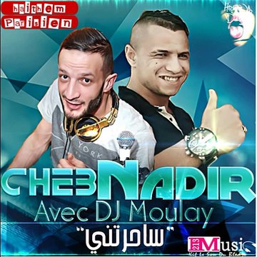 Cheb Nadir Avec Dj Moulay Sahretni 2016 - ( Style Marocaine ) {HaiTheM PariSien}