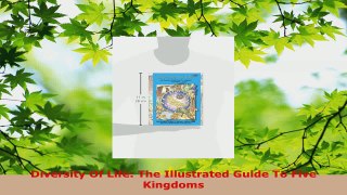 Read  Diversity Of Life The Illustrated Guide To Five Kingdoms Ebook Free