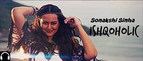 Aaj Mood Ishqholic Hai' Full Video Song - Sonakshi Sinha, Meet Bros - T-Series