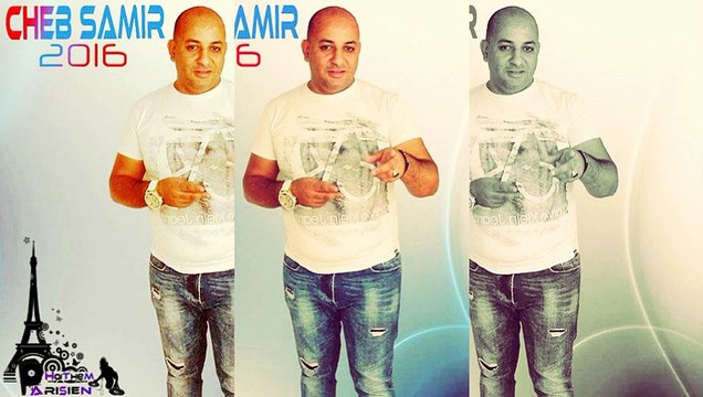 Cheb Samir Avec Mito 2016 - Tfakri Dok Liyam Konti Tebghini By HaiTheM PariSien