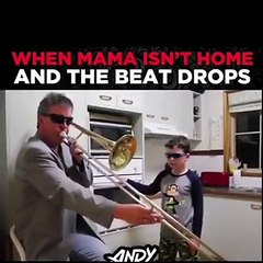 when the mom is not at home and beat drops(funny)