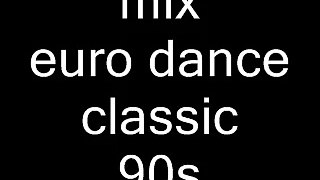 mix euro dance 93/98 classic mixer par moi
