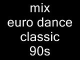 mix euro dance 93/98 classic mixer par moi