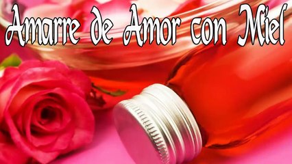 Amarre de Amor con Miel