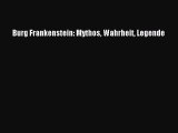 Burg Frankenstein: Mythos Wahrheit Legende PDF Ebook Download Free Deutsch