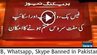 Government of Pakistan to ban Facebook, WhatsApp & Skype Voice Calling