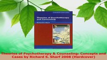 Download  Theories of Psychotherapy  Counseling Concepts and Cases by Richard S Sharf 2008 EBooks Online
