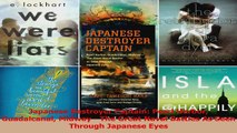 PDF Download  Japanese Destroyer Captain Pearl Harbor Guadalcanal Midway  The Great Naval Battles As Read Full Ebook
