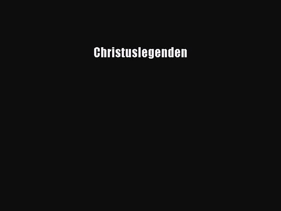 Christuslegenden Full Ebook