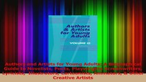 PDF Download  Authors and Artists for Young Adults A Biographical Guide to Novelists Poets Playwrights Download Online