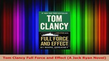 PDF Download  Tom Clancy Full Force and Effect A Jack Ryan Novel Download Online