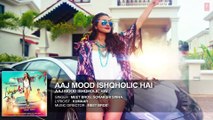 Aaj Mood Ishqholic Hai Full Song (Audio) | Sonakshi Sinha, Meet Bros |