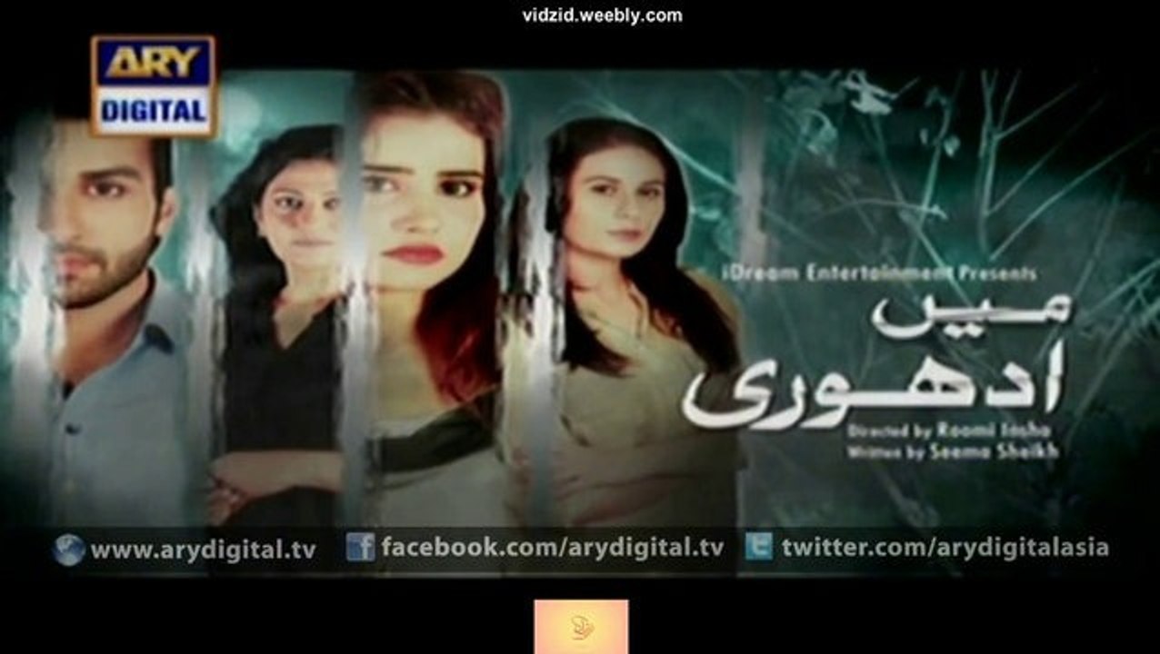 Mein Adhuri ARY Zindagi Episode 7 Full Ary Zindagi 26th December 2015