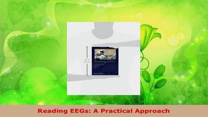 Read  Reading EEGs A Practical Approach EBooks Online