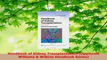Download  Handbook of Kidney Transplantation Lippincott Williams  Wilkins Handbook Series PDF Free