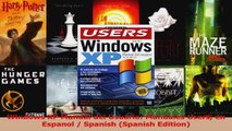 PDF Download  Windows XP Manual del Usuario Manuales Users en Espanol  Spanish Spanish Edition PDF Full Ebook