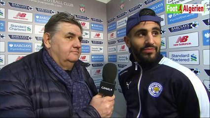 Déclaration de Riyad Mahrez après le match Liverpool - Leicester (1-0)