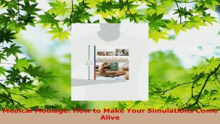 Read  Medical Moulage How to Make Your Simulations Come Alive EBooks Online